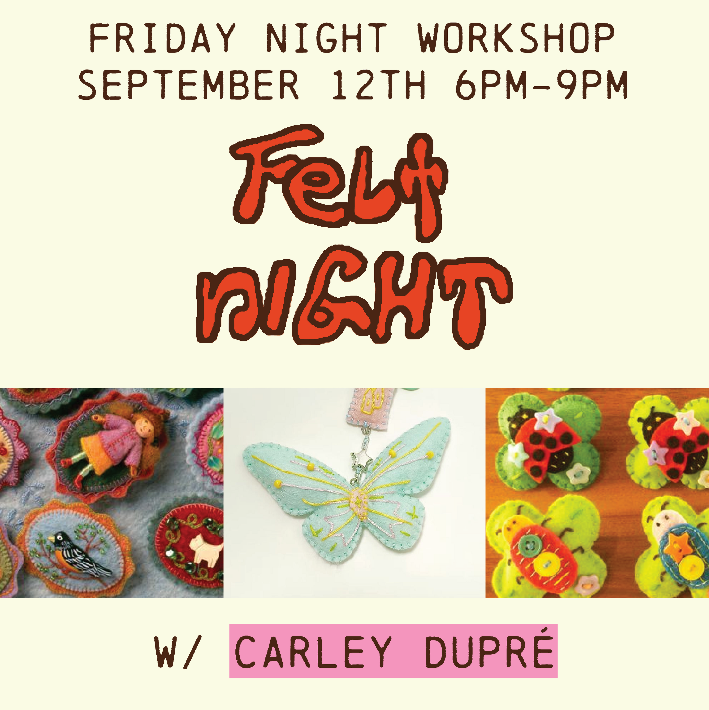 Felt Night! Workshop