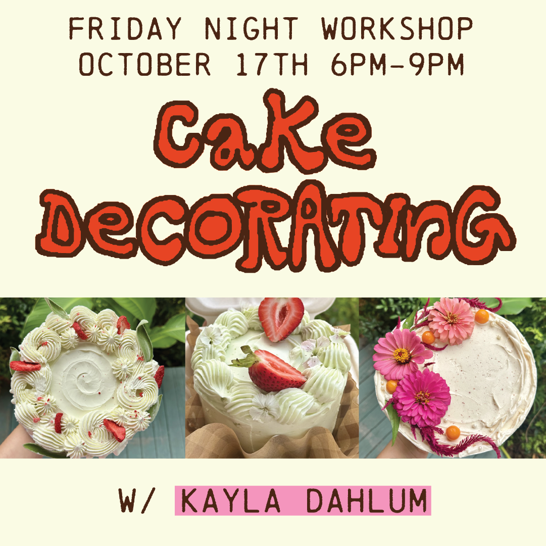 Cake Decorating! Workshop