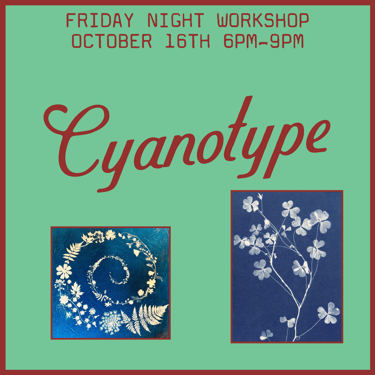 Cyanotype! Workshop