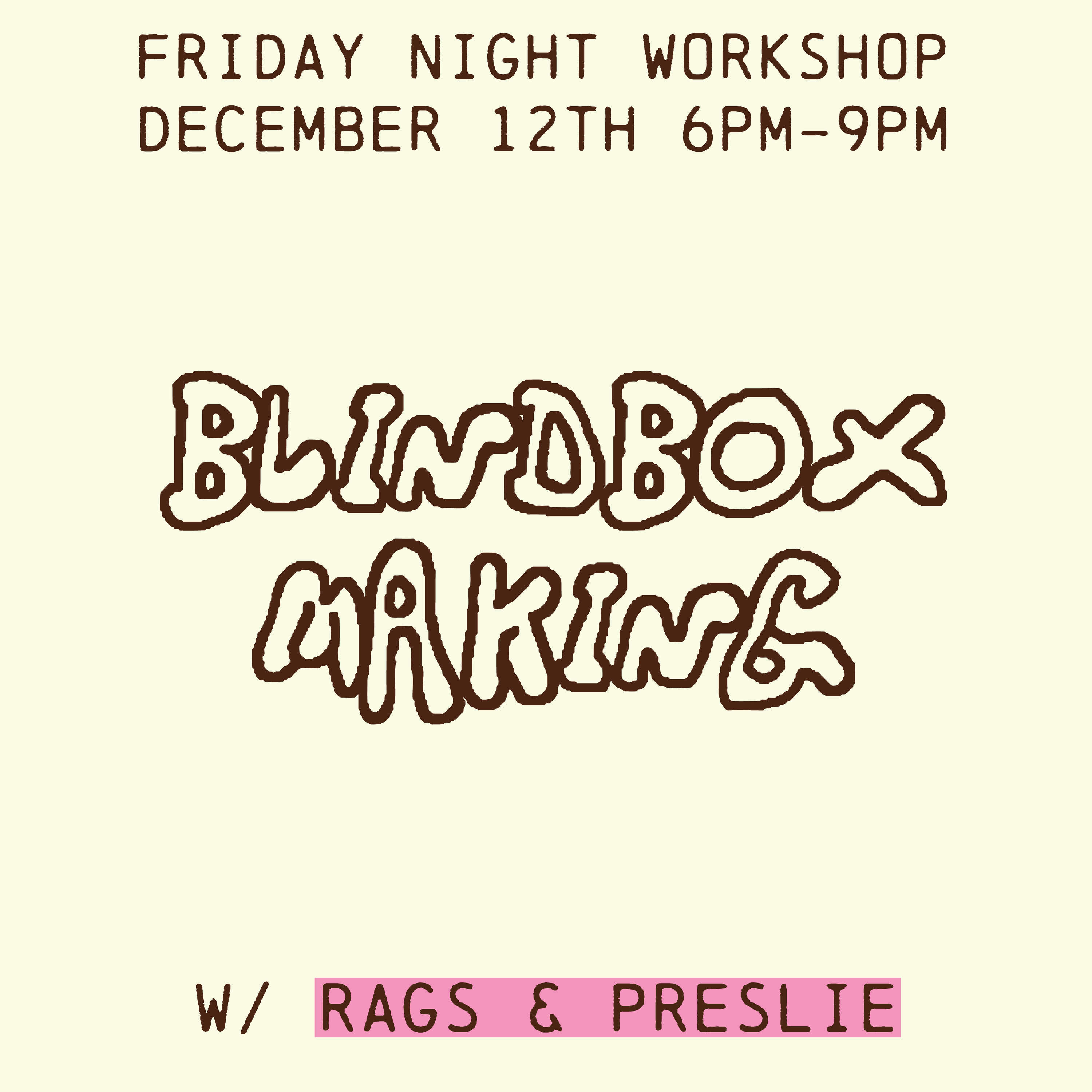 Blind Box! Workshop
