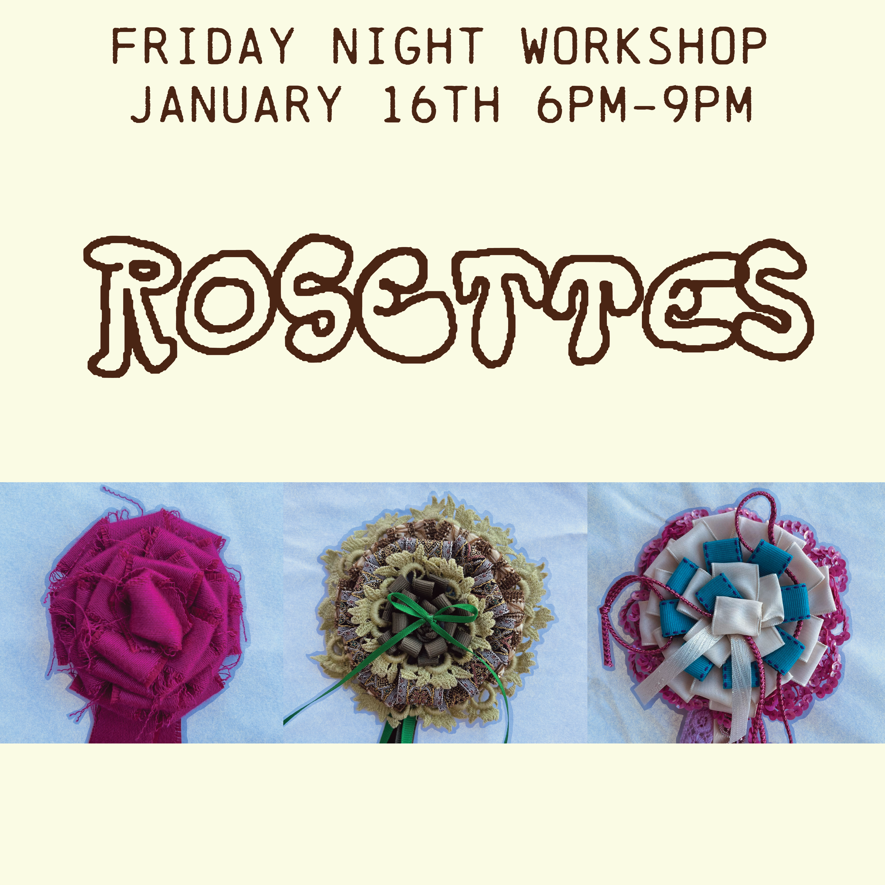 Rosettes! Workshop