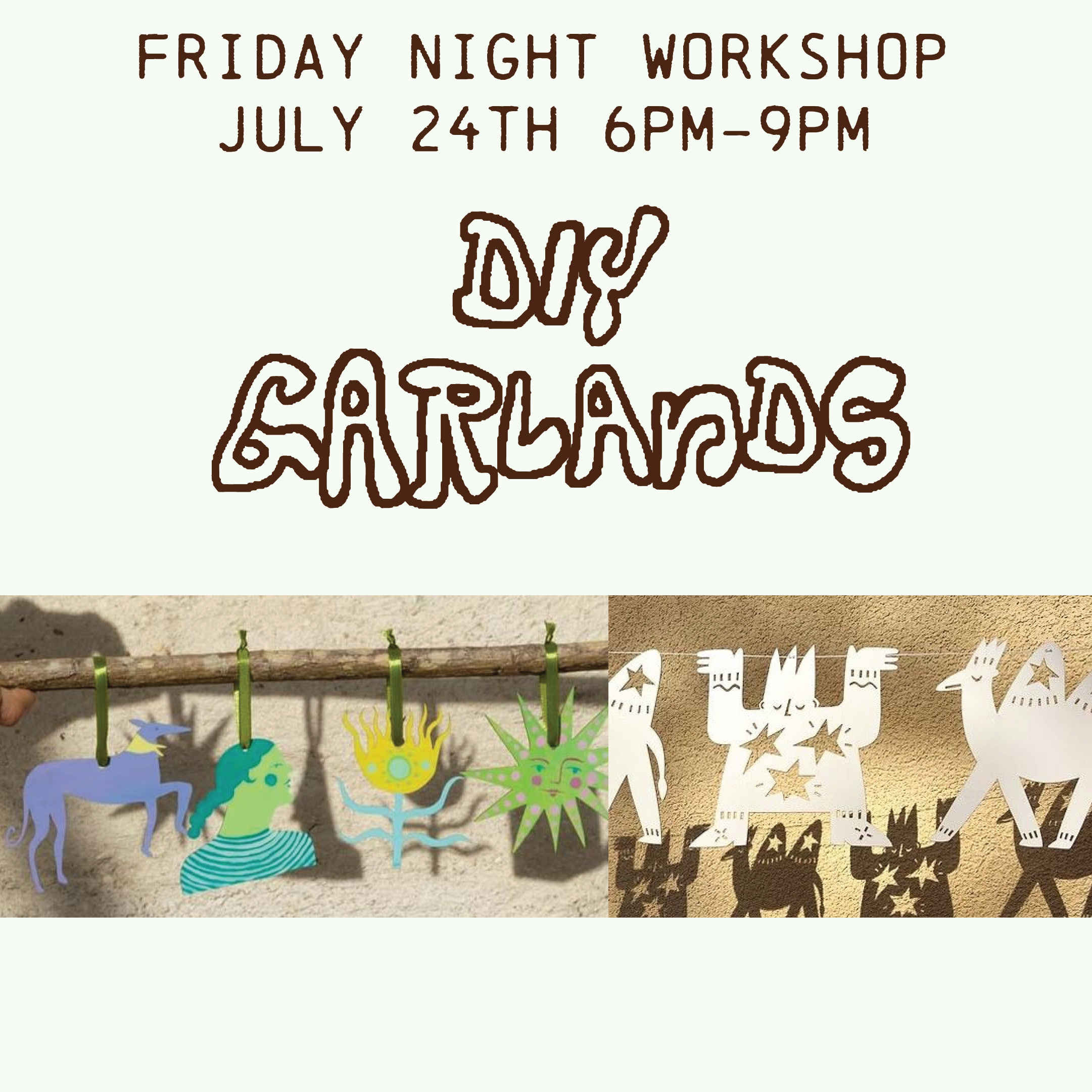 Diy Garlands! Workshop