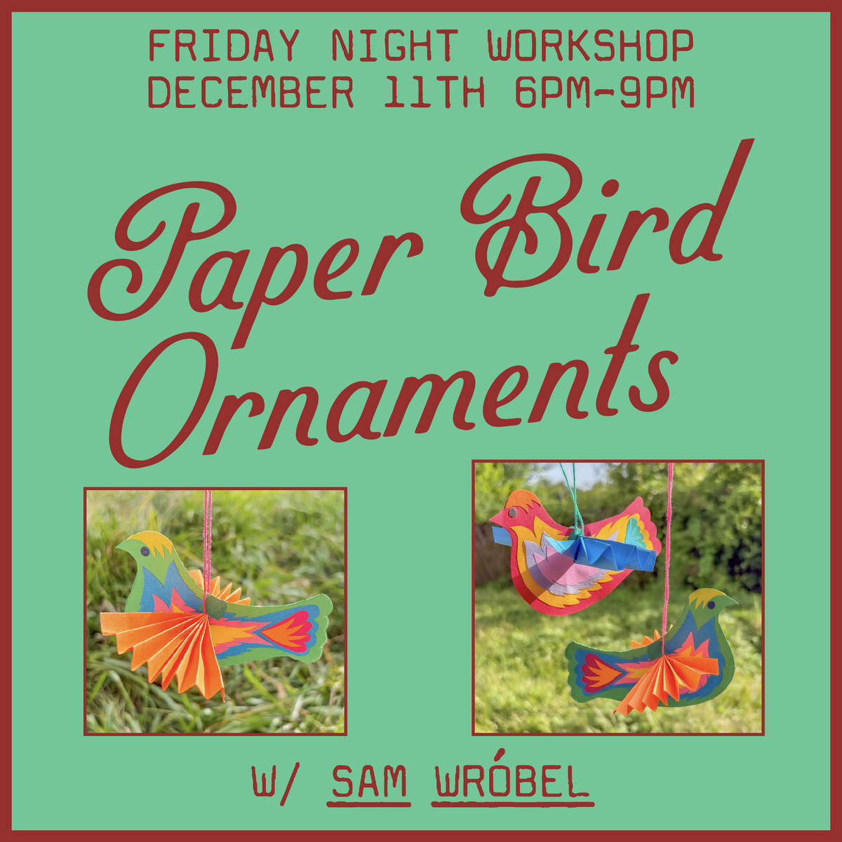 Paper Bird Ornaments! w/ Sam Wróbel