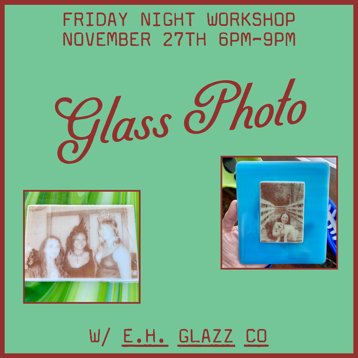 Glass Photo! Workshop