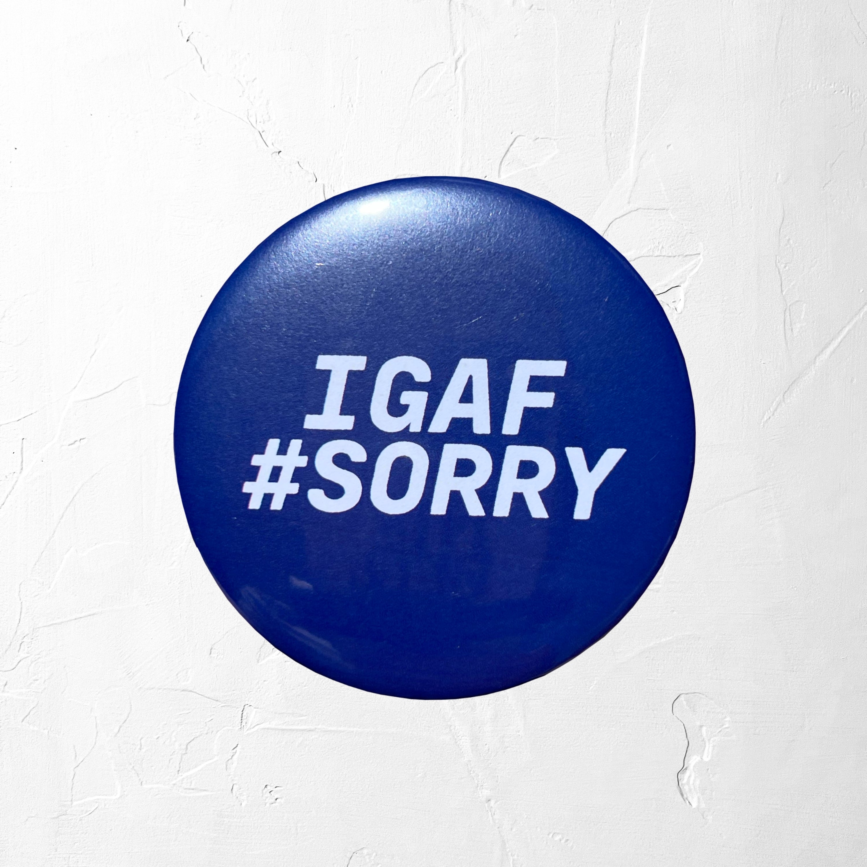 IGAF #SORRY button