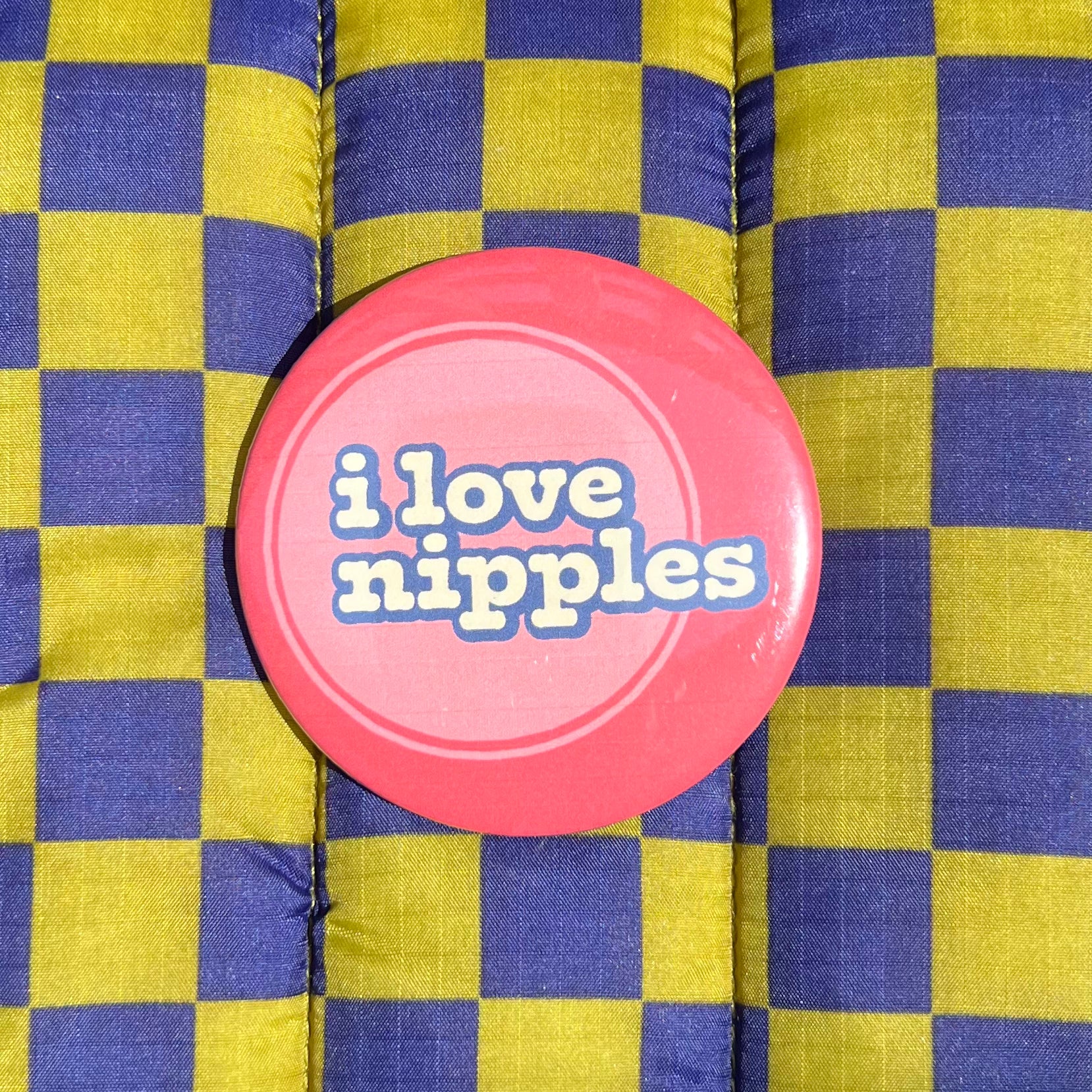 i love nipples button