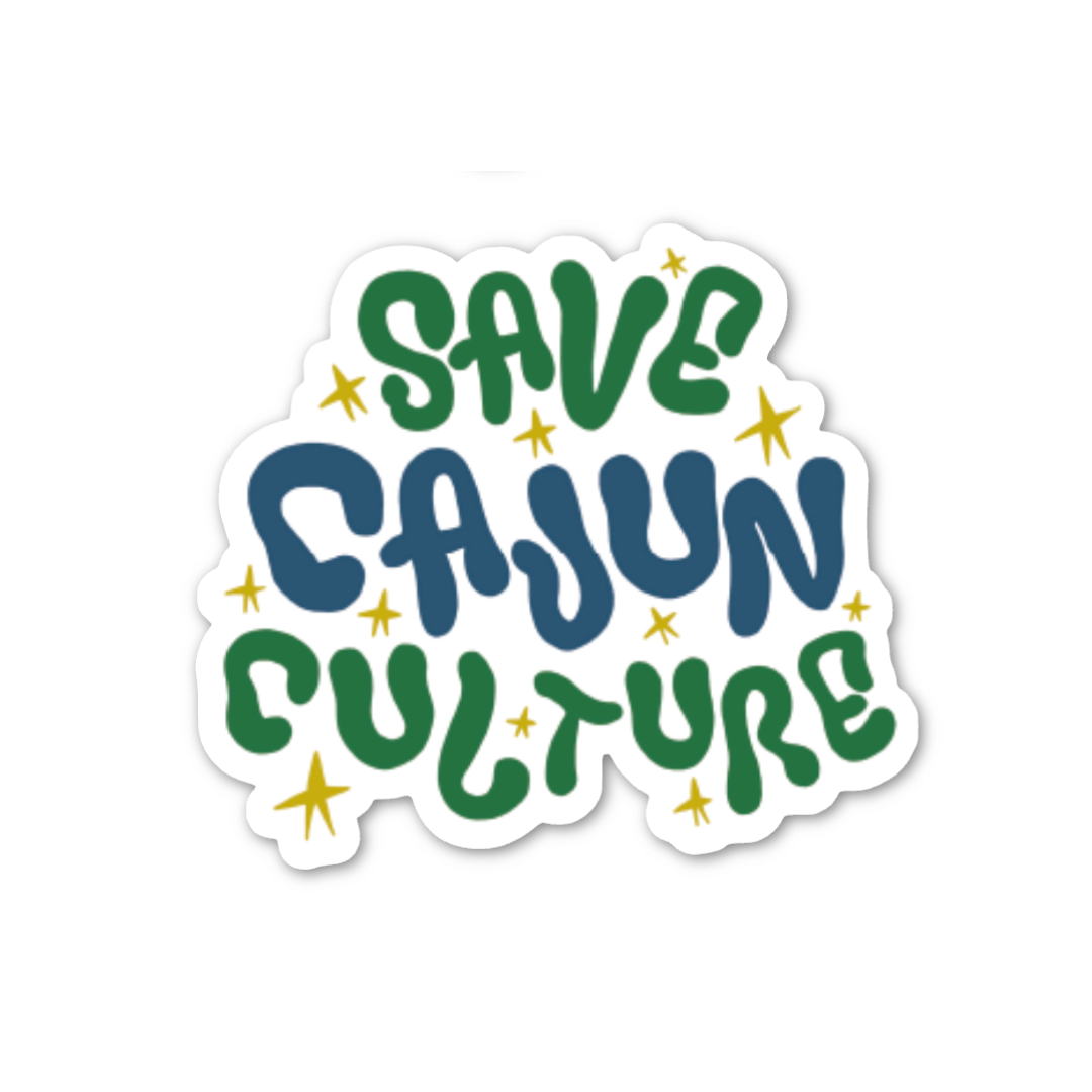 Save Cajun Culture Sticker
