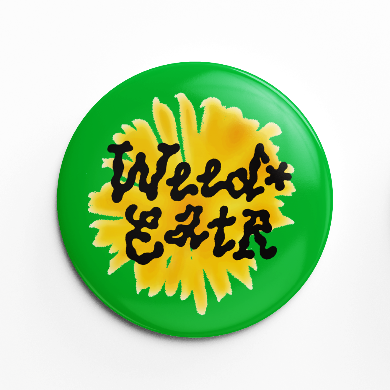 WEED EATR! Button